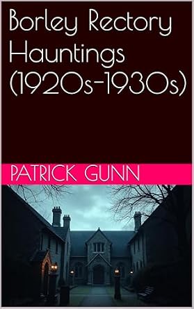 Borley Rectory Hauntings (1920s–1930s) eBook cover