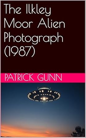 The Ilkley Moor Alien Photograph (1987) eBook cover