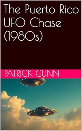 The Puerto Rico UFO Chase (1980s) eBook cover