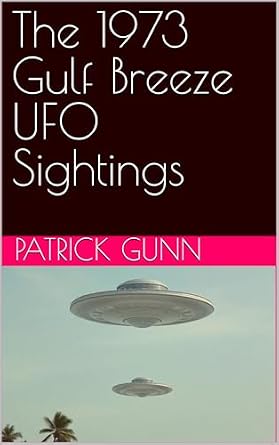 The 1973 Gulf Breeze UFO Sightings eBook cover