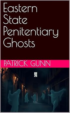 Eastern State Penitentiary Ghosts eBook cover