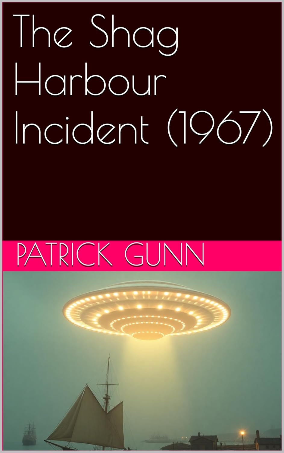 The Shag Harbour Incident (1967) eBook cover