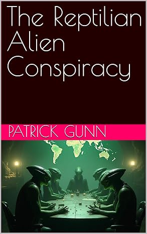 The Reptilian Alien Conspiracy eBook cover