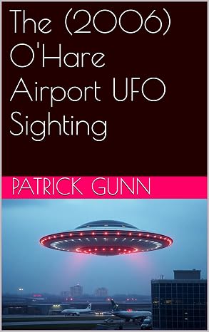The (2006) O'Hare Airport UFO Sighting eBook cover