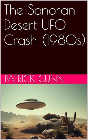 The Sonoran Desert UFO Crash (1980s) eBook cover