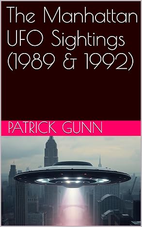 The Manhattan UFO Sightings (1989 & 1992) eBook cover