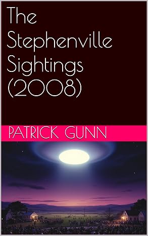 The Stephenville Sightings (2008) eBook cover