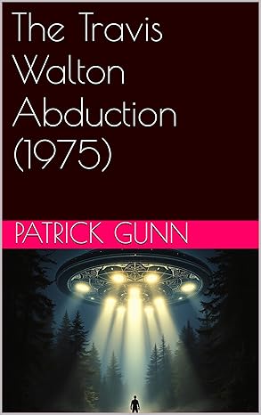 The Travis Walton Abduction (1975) eBook cover