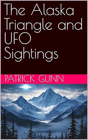 The Alaska Triangle and UFO Sightings eBook cover