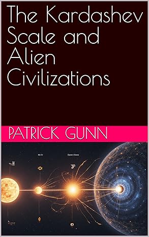 The Kardashev Scale and Alien Civilizations eBook cover